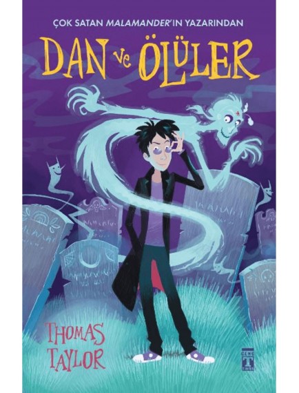 Dan Ve Ölüler 1 - Thomas Taylor - Timaş Yayınları