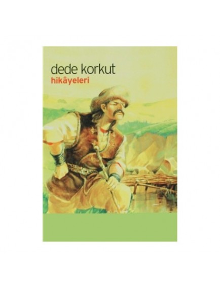 Dede Korkut Hikayeleri - Alim Kahraman - Bilge Kültür Sanat Yayınları