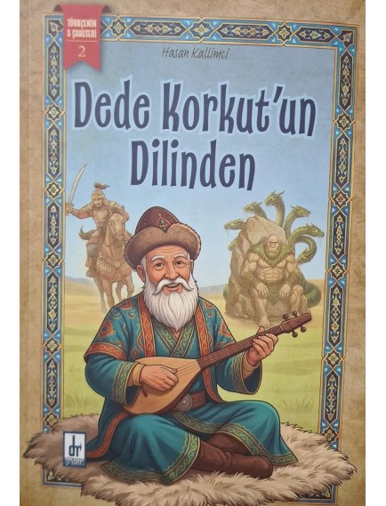 Dede Korkutun Dilinden - Hasan Kallimci - Töre Yayınları