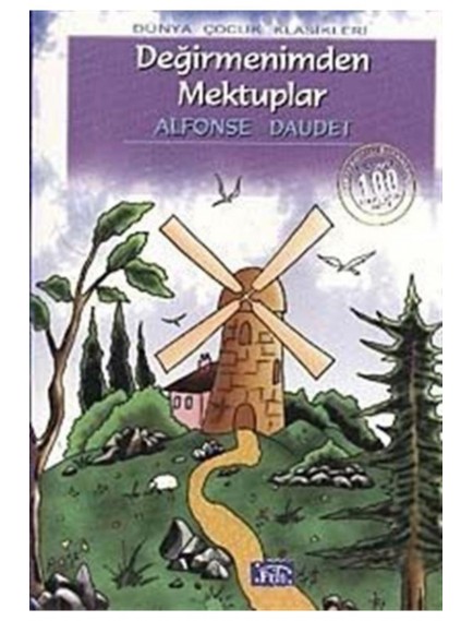 Değirmenimden Mektuplar - Alphonse Daudet - Parıltı Yayınları