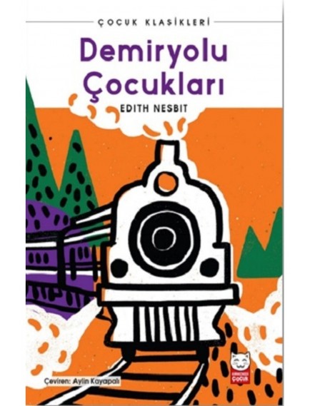 Demiryolu Çocukları - Edith Nesbit - Kırmızı Kedi Çocuk