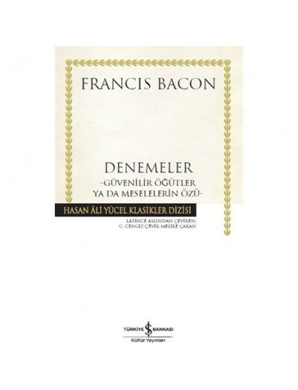 Denemeler - Francis Bacon - İş Bankası Kültür Yayınları
