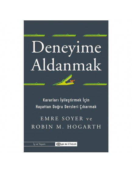 Deneyime Aldanmak - Emre Soyer - Epsilon Yayınları