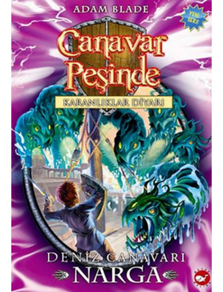 Deniz Canavarı Narga / Canavar Peşinde 15 - Adam Blade - Beyaz Balina Yayınları