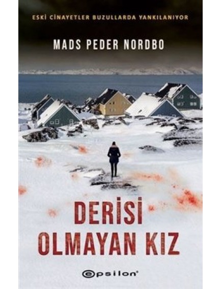 Derisi Olmayan Kız - Mads Peder Nordbo - Epsilon Yayınları