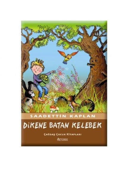 Dikene Batan Kelebek - Sadettin Kaplan - Özyürek Yayınları