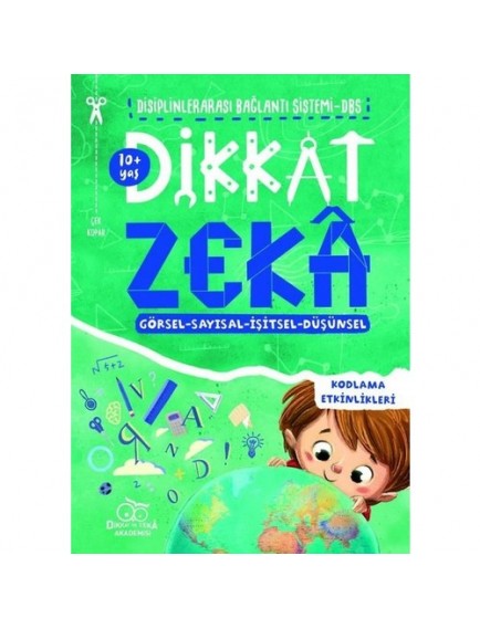 Dikkat Zeka 10+ Yaş (Dbs) - Mehmet Türkdoğan / Savaş Özdemir - Dikkat ve Zeka Akademisi Yayınları