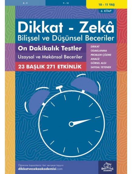 Dikkat Zeka Yayınları On Dakikalık Testler - Uzaysal Ve Mekansal Beceriler (10 - 11 Yaş)