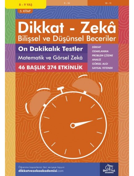 Dikkat Zeka Yayınları On Dakikalık Testler - Matematik Ve Görsel Zeka (8 - 9 Yaş)
