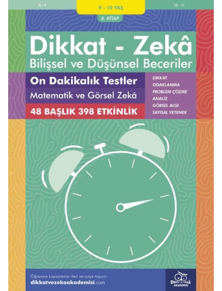 Dikkat Zeka Yayınları On Dakikalık Testler - Matematik Ve Görsel Zeka (9 - 10 Yaş)
