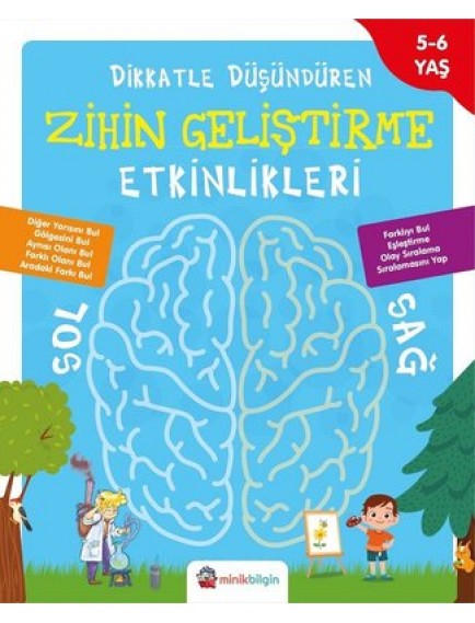 Dikkatle Düşündüren Zihin Geliştirme Etkinlikleri 1 (5 / 6 Yaş) - Kolektif - Minik Bilgin Yayınları