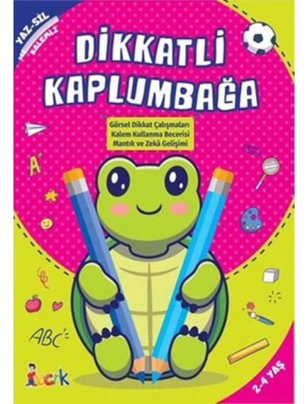 Dikkatli Kamlumbağa / Yaz Sil Kalemli - Kolektif - Bıcırık Yayınları