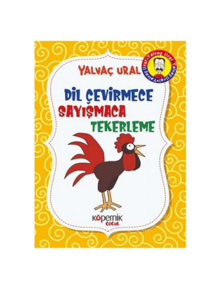 Dil Çevirmece Sayışmaca Tekerleme - Yalvaç Ural - Kopernik Çocuk Yayınları