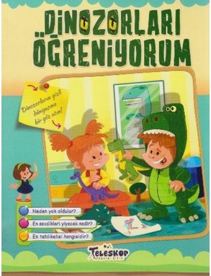Dinozorları Öğreniyorum / Öğreniyorum Serisi - Kolektif - Teleskop Popüler Bilim Yayınları