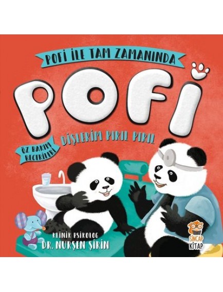 Dişlerim Pırıl Pırıl / Pofi - Nurşen Şirin - Sincap Kitap Yayınları
