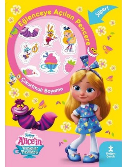 Disney Alicein Harikalar Pastanesi Eğlenceye Açılan Pencere Çıkartmalı Boyama Kitabı - Kolektif - Doğan Çocuk
