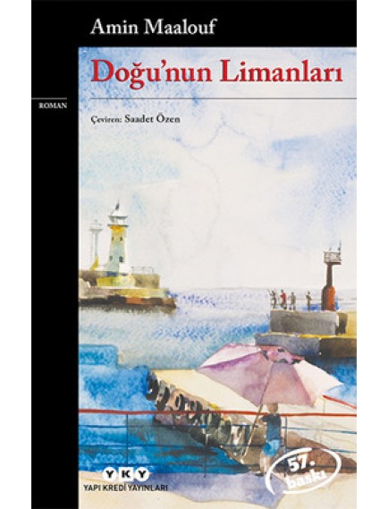 Doğu'nun Limanları - Amin Maalouf - Yapı Kredi Yayınları