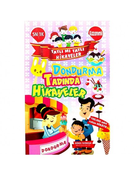 Dondurma Tadında Hikayeler - Sinan Küçük - Gönül Yayınları Dondurma Tadında Hikayeler - Sinan Küçük - Gönül Yayınları