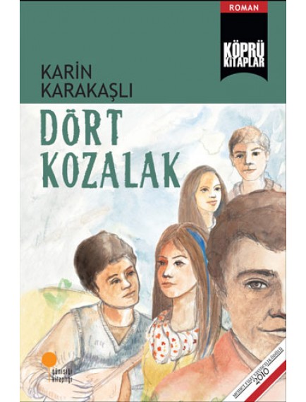 Dört Kozalak / Köprü Kitaplar 17 - Karin Karakaşlı - Günışığı Yayınları