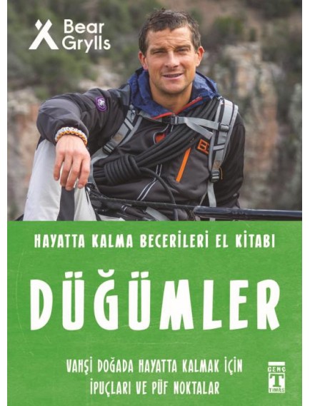 Düğümler / Hayatta Kalma Becerileri El Kitabı 4 - Bear Grylls - Timaş Yayınları