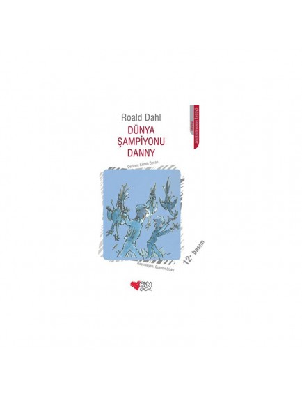 Dünya Şampiyonu Danny - Roald Dahl - Can Çocuk Yayınları Dünya Şampiyonu Danny - Roald Dahl - Can Çocuk Yayınları
