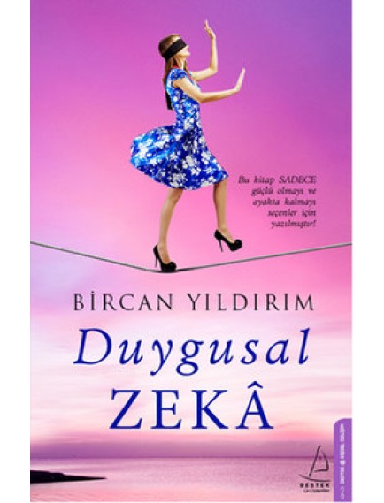 Duygusal Zeka - Bircan Yıldırım - Destek Yayınları