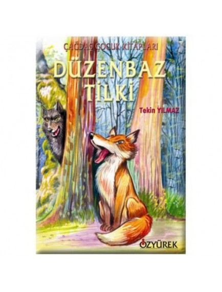 Düzenbaz Tilki - Tekin Yılmaz - Özyürek Yayınları