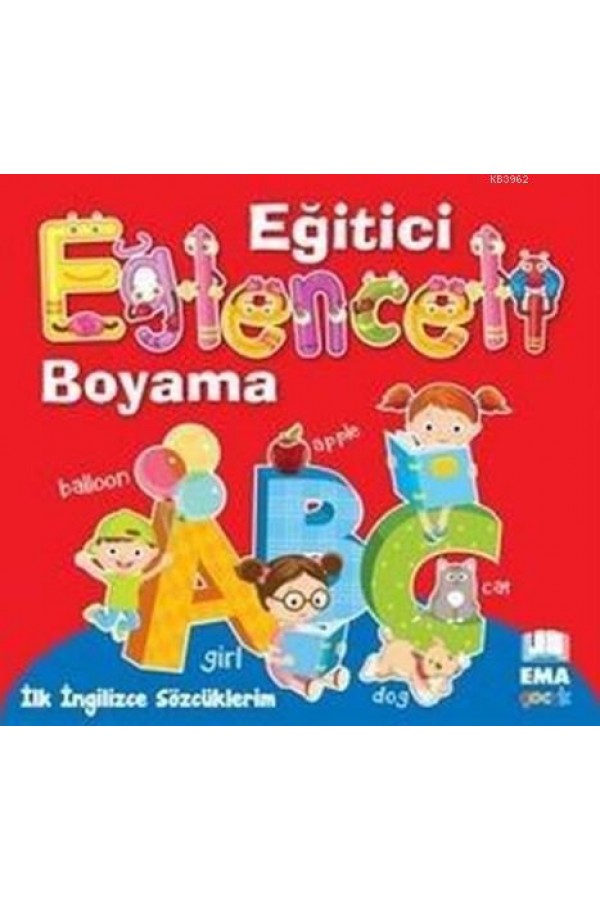 Eğitici Eğlenceli Boyama İlk İngilizce Sözcüklerim - Kolektif - Ema Çocuk Yayınları