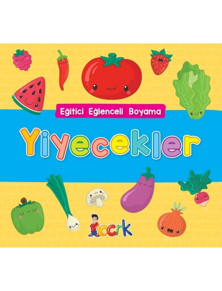 Yiyecekler / Eğitici Eğlenceli Boyama - Kolektif - Bıcırık Yayınları