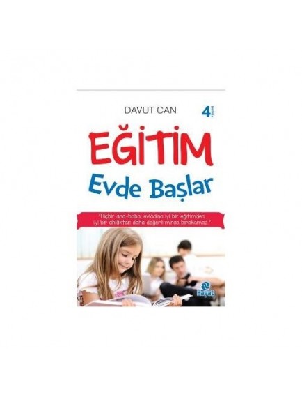 Eğitim Evde Başlar - Davut Can - Hayat Yayınları
