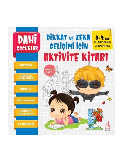 Dahi Çocuklar Dikkat Ve Zeka Gelişimi İçin Aktivite Kitabı - Arunas Yayınları
