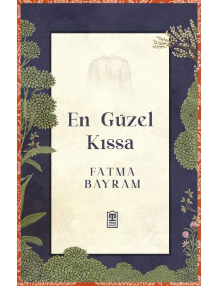 En Güzel Kıssa - Fatma Bayram - Timaş Yayınları