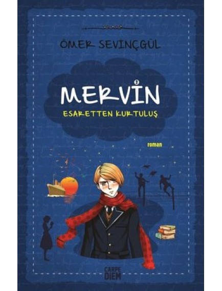 Esaretten Kurtuluş / Mervin 2 - Ömer Sevinçgül - Carpe Diem Yayınları