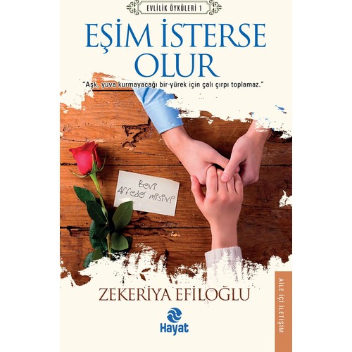 Eşim İsterse Olur - Zekeriya Efiloğlu - Hayat Yayınları