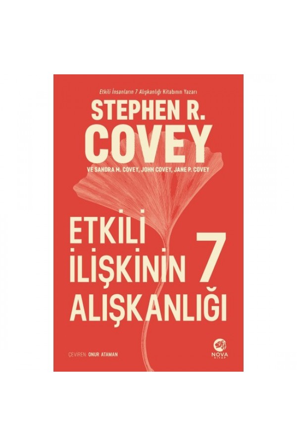 Etkili İlişkinin 7 Alışkanlığı - Stephen R. Covey - Nova Yayınları