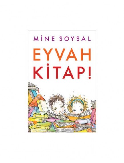 Eyvah Kitap! - Mine Sosyal - Günışığı Kitaplığı Yayınları