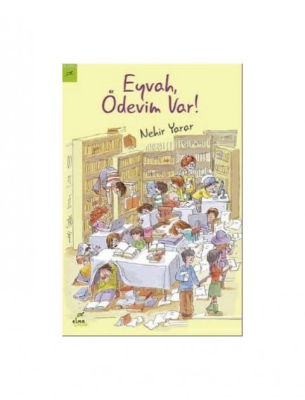 Eyvah Ödevim Var! - Nehir Yarar - Elma Yayınları