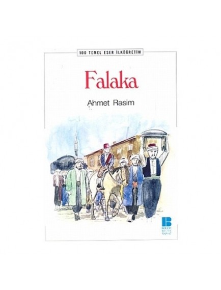 Falaka - Ahmet Rasim - Bilge Kültür Sanat Yayınları