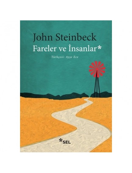 Fareler ve İnsanlar - John Steinbeck - Sel Yayınları