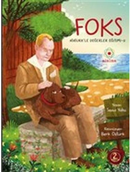 Foks / Atatürk'Le Değerler Eğitimi 2 - Sema Yahşi - Alalma Yayınları