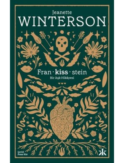 Frankisstein / Bir Aşk Hikayesi - Jeanette Winterson - Kafka Kitap Yayınları
