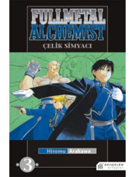 Fullmetal Alchemist / Metal Simyacı 3 - Hiromu Arakawa - Akılçelen Yayınları