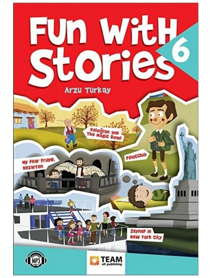 Fun With Stories Level 6 - Arzu Turkay - Team Elt Publishing
