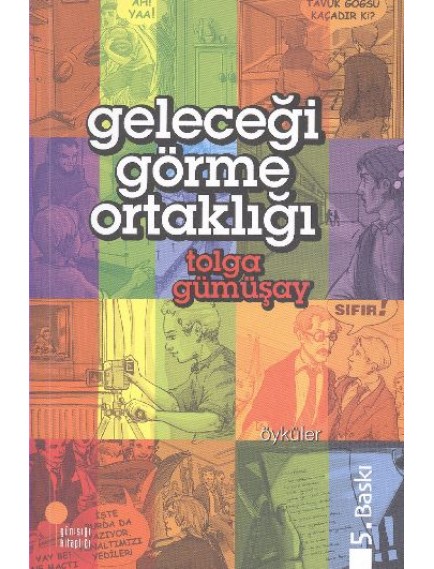 Geleceği Görme Ortaklığı - Tolga Gümüşay - Günışığı Yayınları