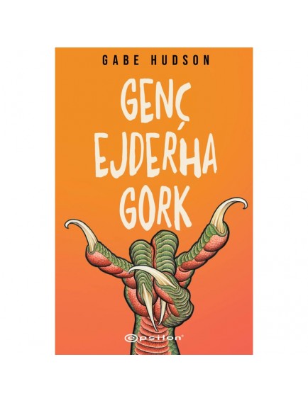 Genç Ejderha Gork Gabe Hudson Epsilon Yayınları