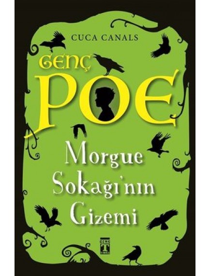 Morgue Sokağının Gizemi / Genç Poe - Cuca Canals - Timaş Yayınları