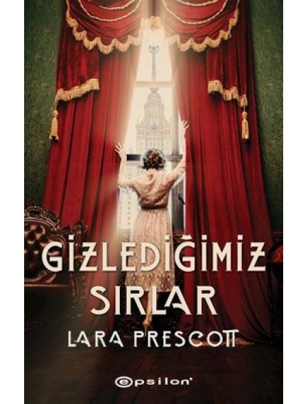 Gizlediğimiz Sırlar - Lara Prescot - Epsilon Yayınları