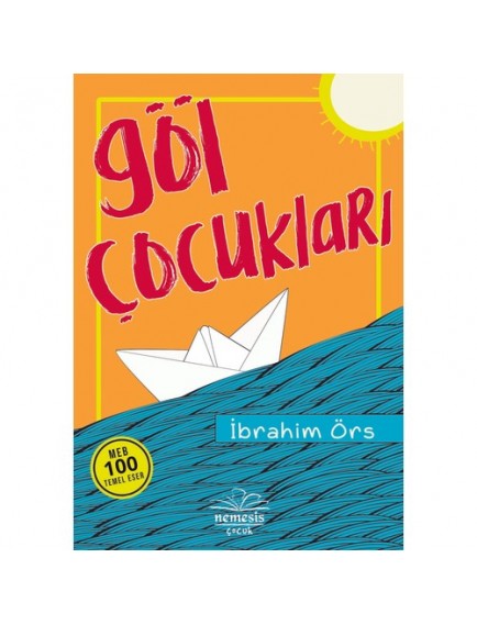 Göl Çocukları - İbrahim Örs - Nemesis Yayınları