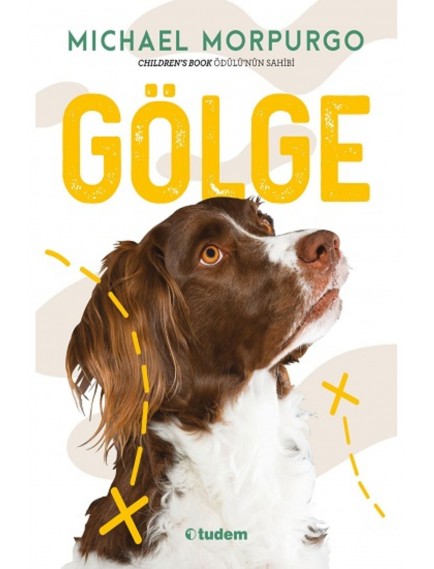 Gölge - Michael Morpurgo - Tudem Yayınları