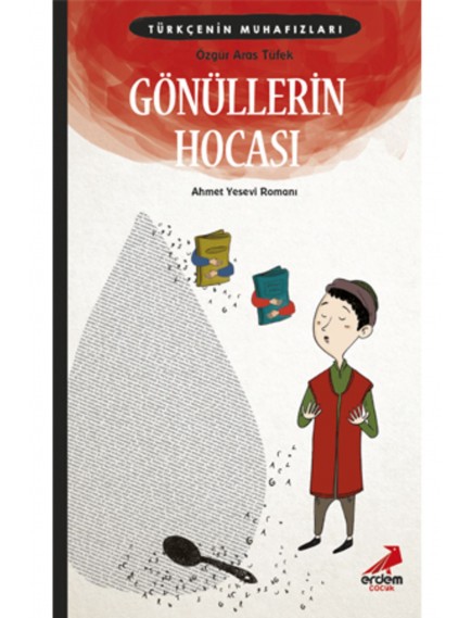 Gönüllerin Hocası Özgür Aras Tüfek Erdem Çocuk Yayınları